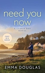 Book cover Need You Now by Emma Douglas