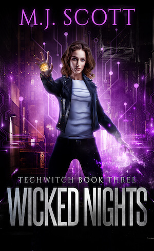 Cover of Wicked Nights by M.J. Scott Book 3 of the TechWitch Urban fantasy series. Cover shows A woman's face close up with glowing blue circuits.